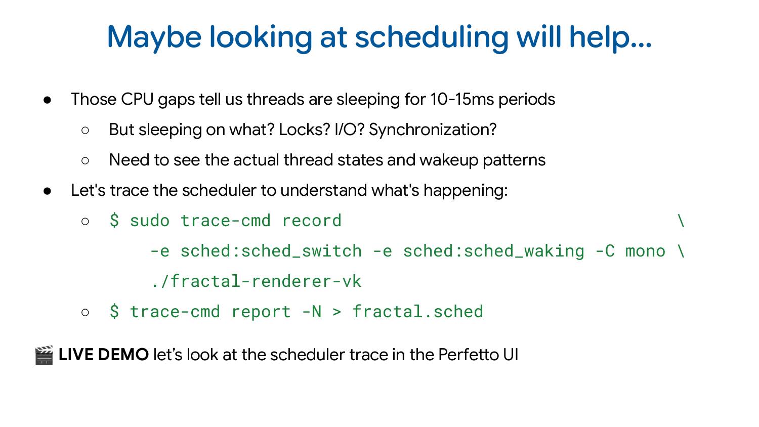 Slide titled “Suspicion #2: Sleeping on what?” discussing need for scheduler trace analysis