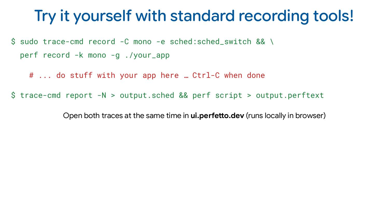 Slide encouraging users to try the demo program and record their own traces